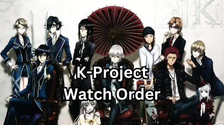 K Project Watch Order