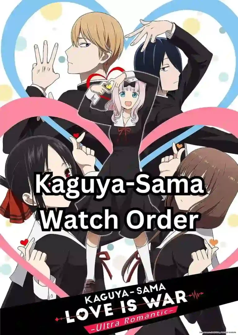 Kaguya Sama Love Is War Watch Order